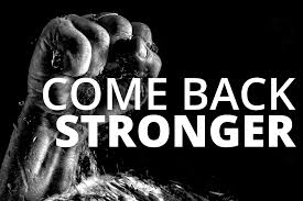 Comback stronger